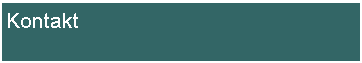 Textfeld: Kontakt
